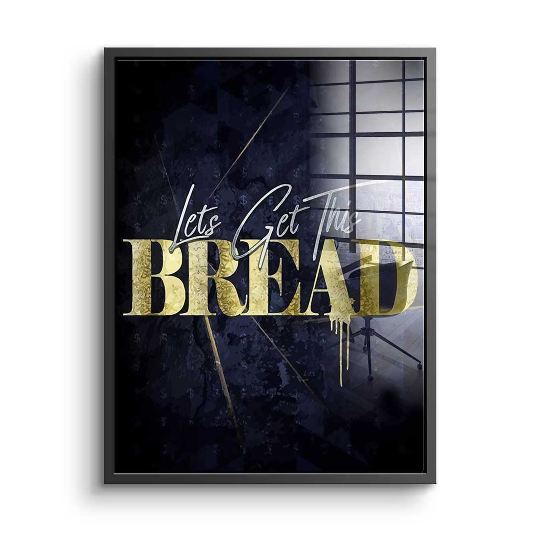 Let's Get This Bread - Akryl