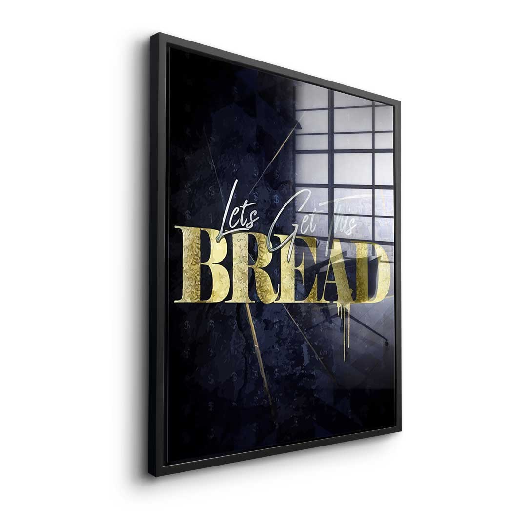 Let's Get This Bread - Akryl