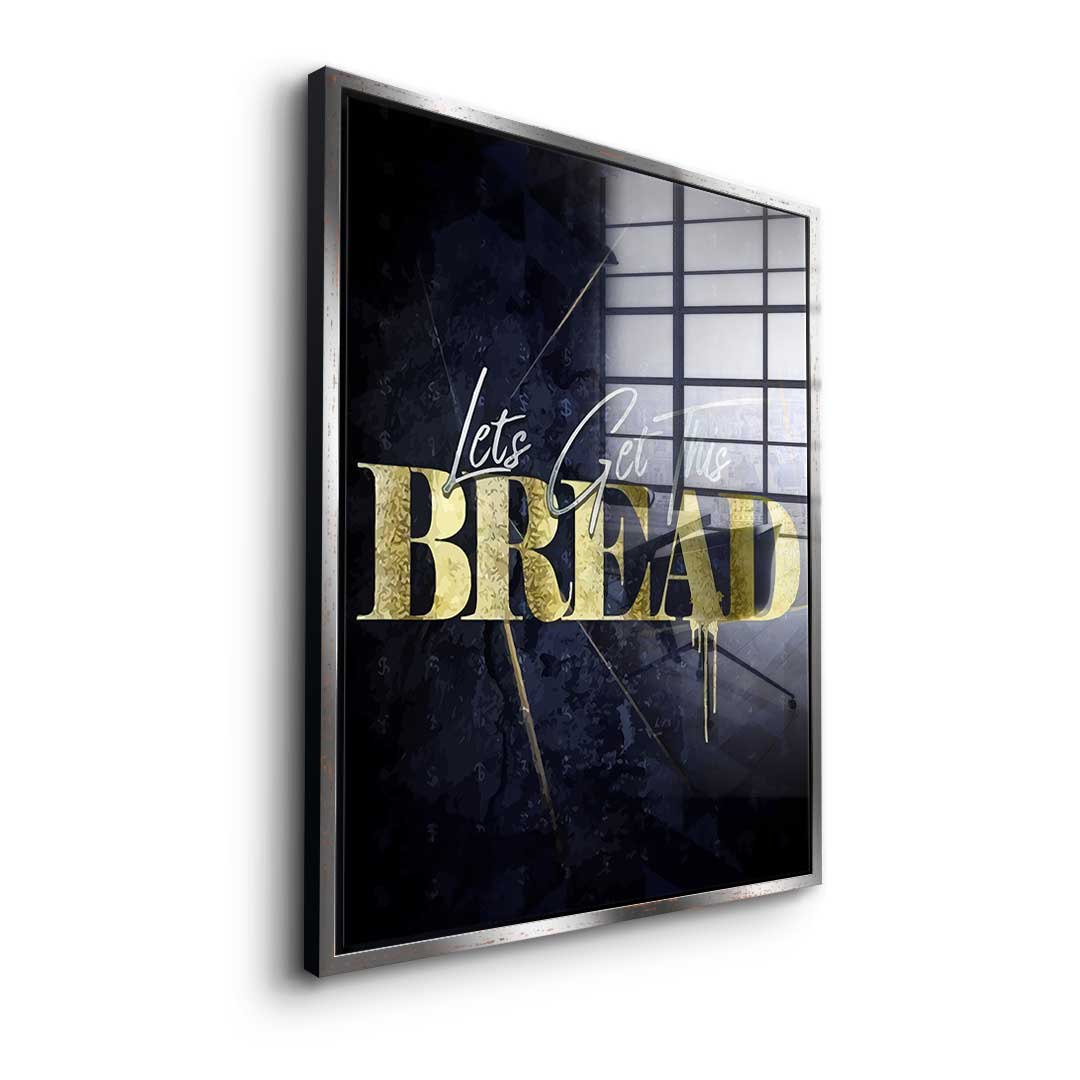 Let's Get This Bread - Akryl