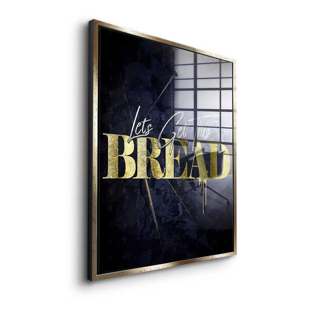 Let's Get This Bread - Akryl