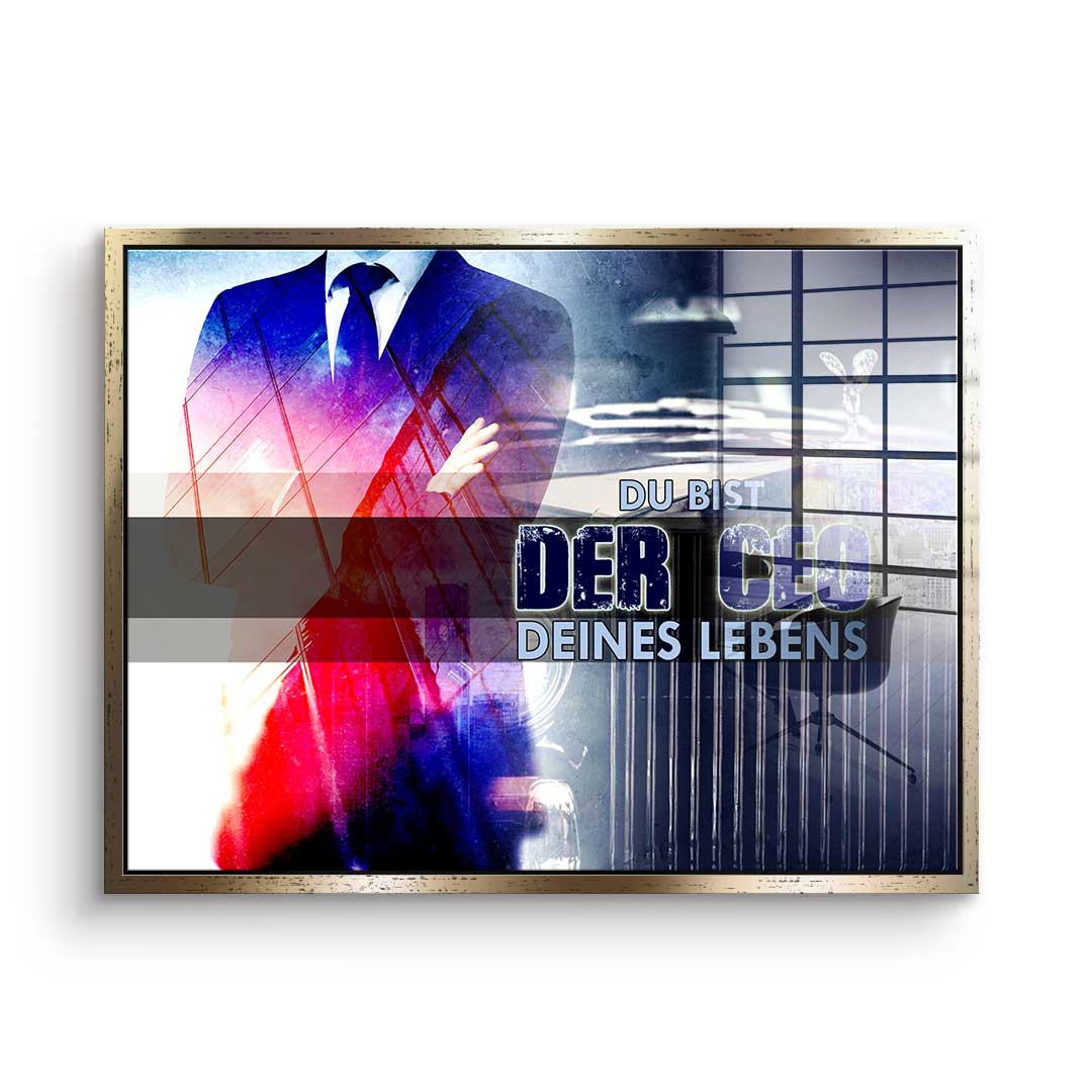 You Are The CEO OF Your Life - Acrylglass