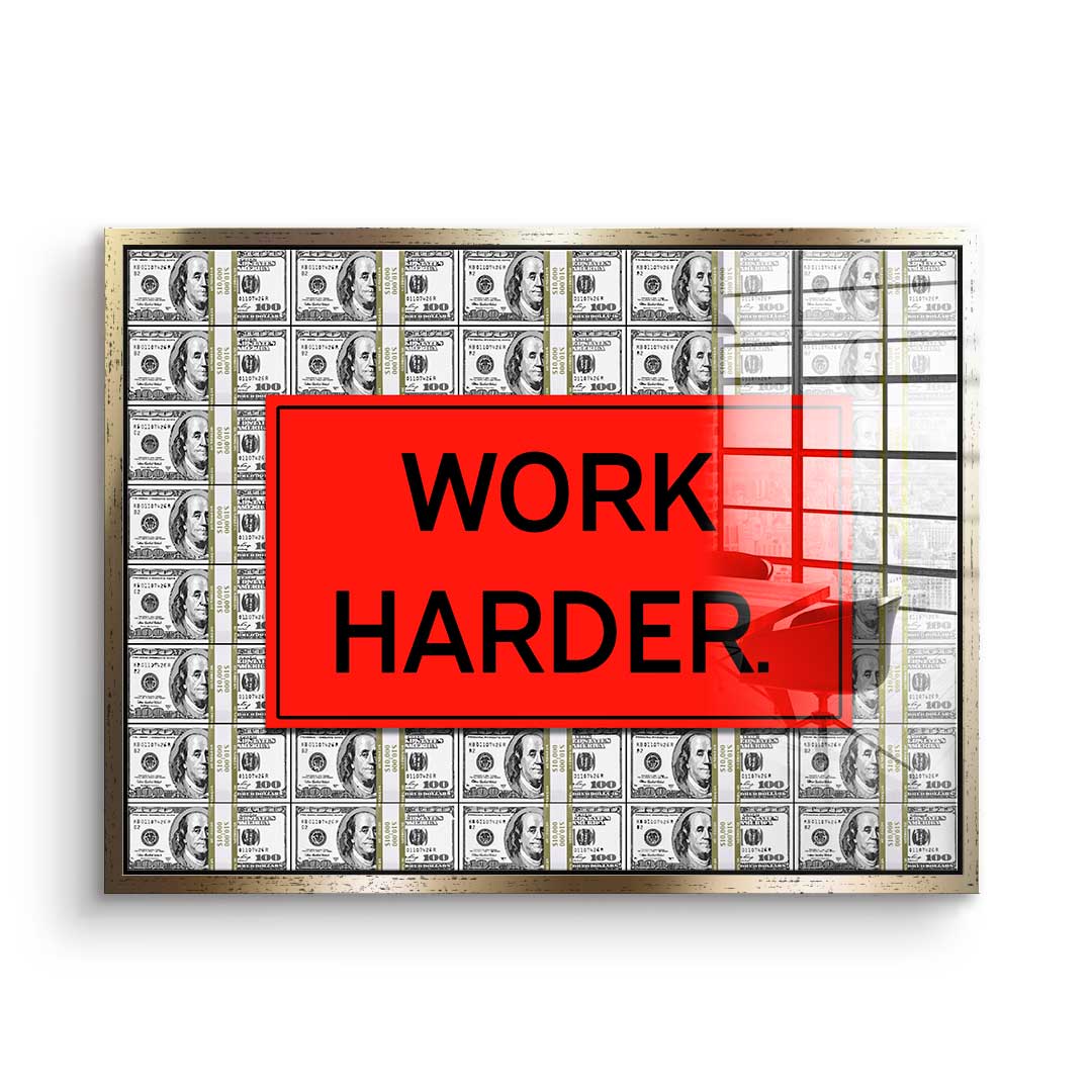 Acrylglasbild Work Harder