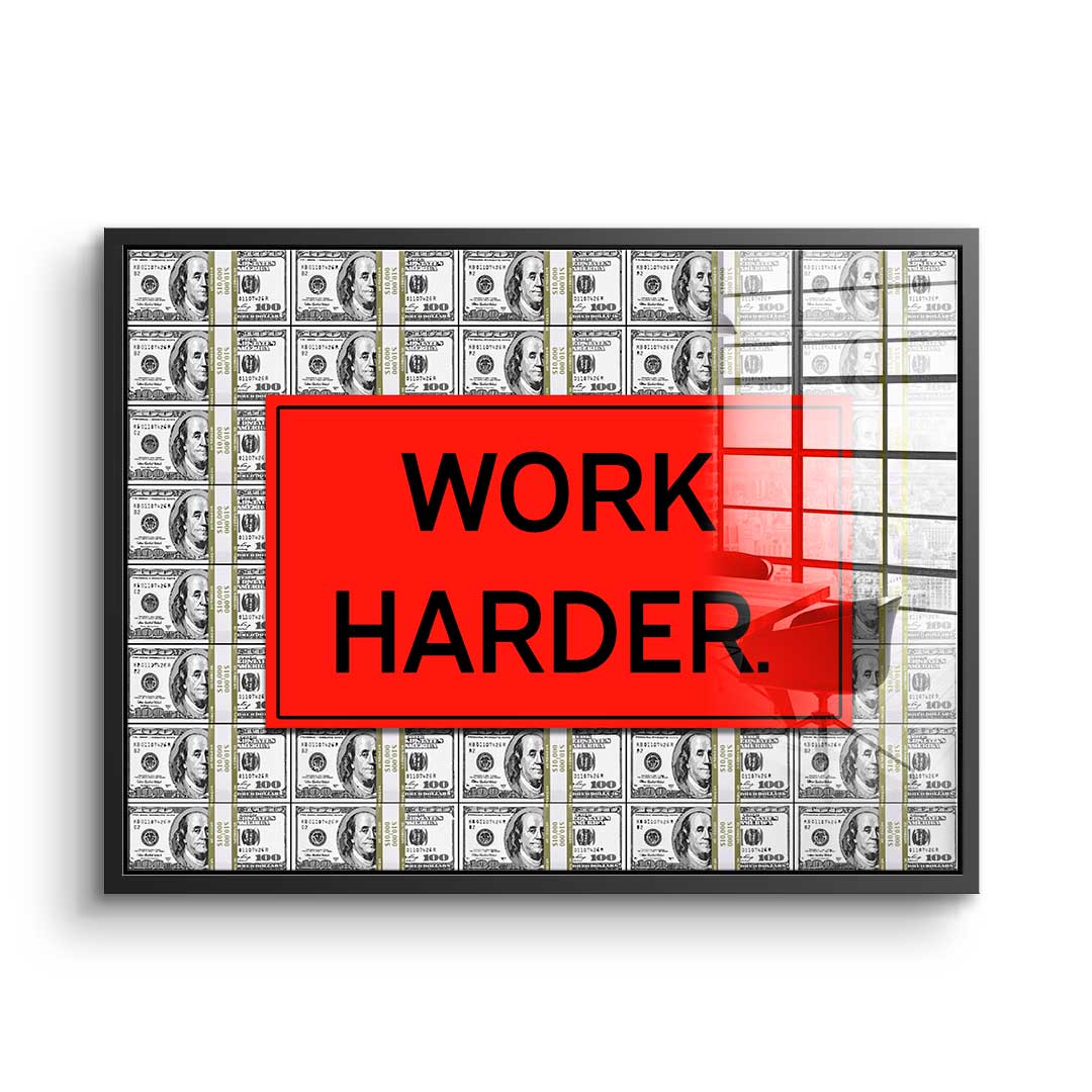 Acrylglasbild Work Harder