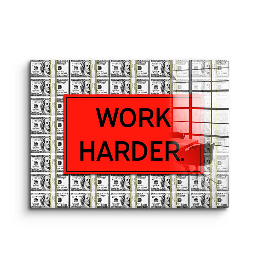 Acrylglasbild Work Harder