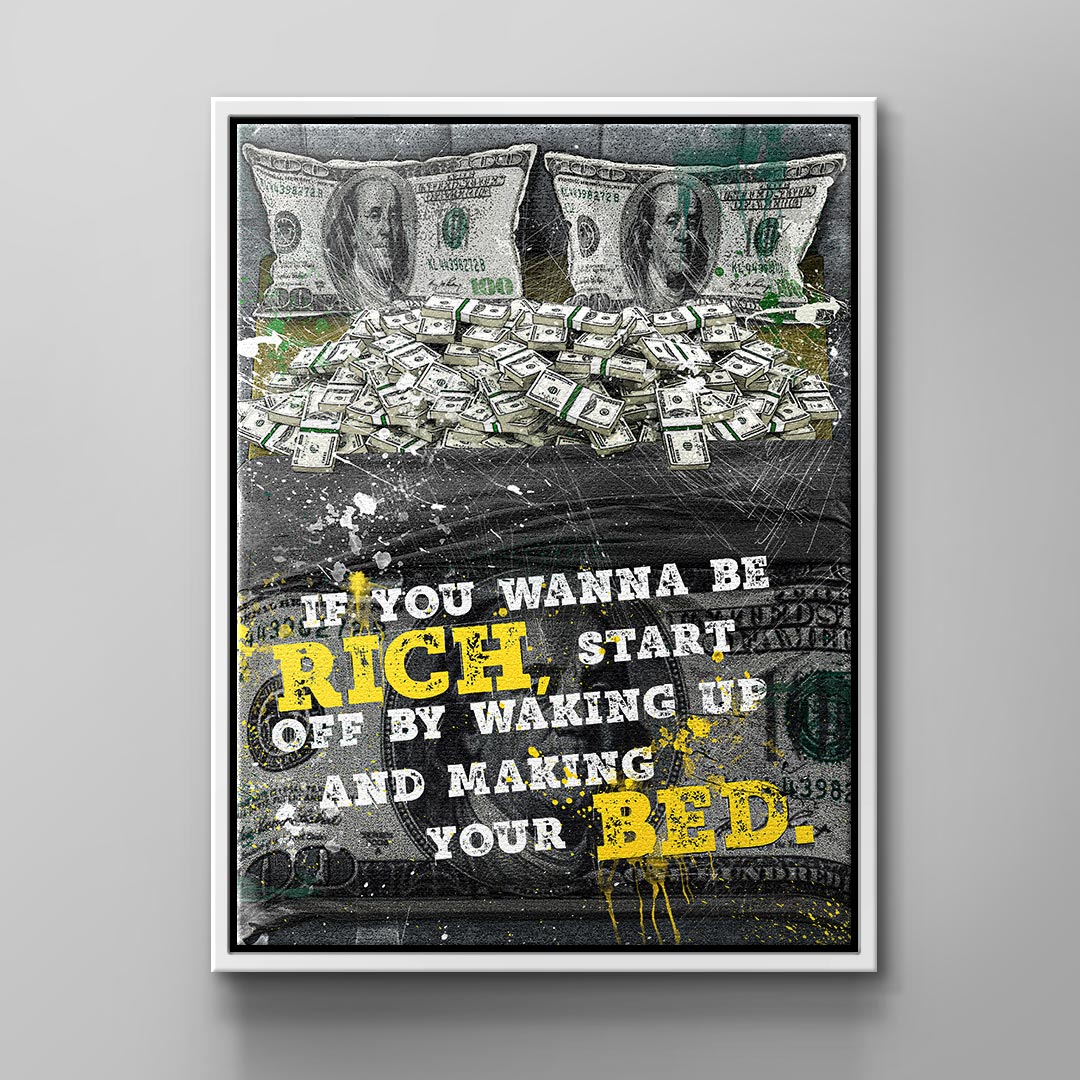 IF you wanna be Rich