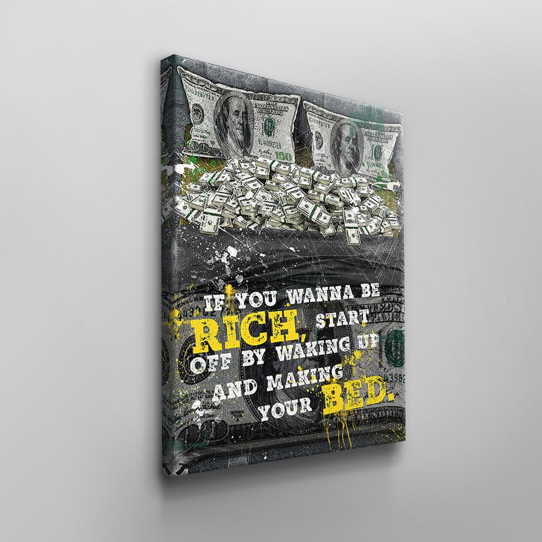 IF you wanna be Rich