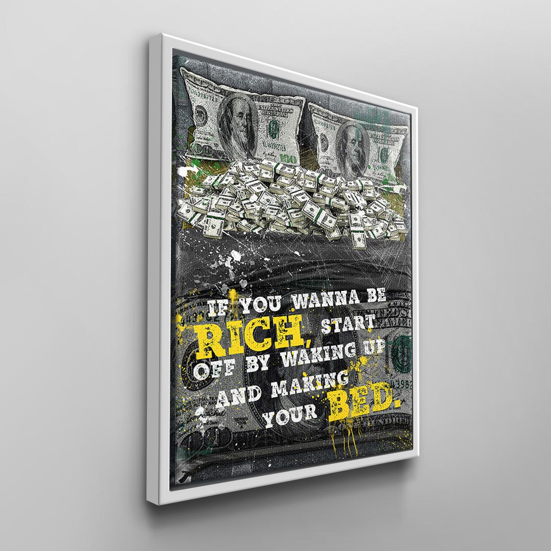 IF you wanna be Rich