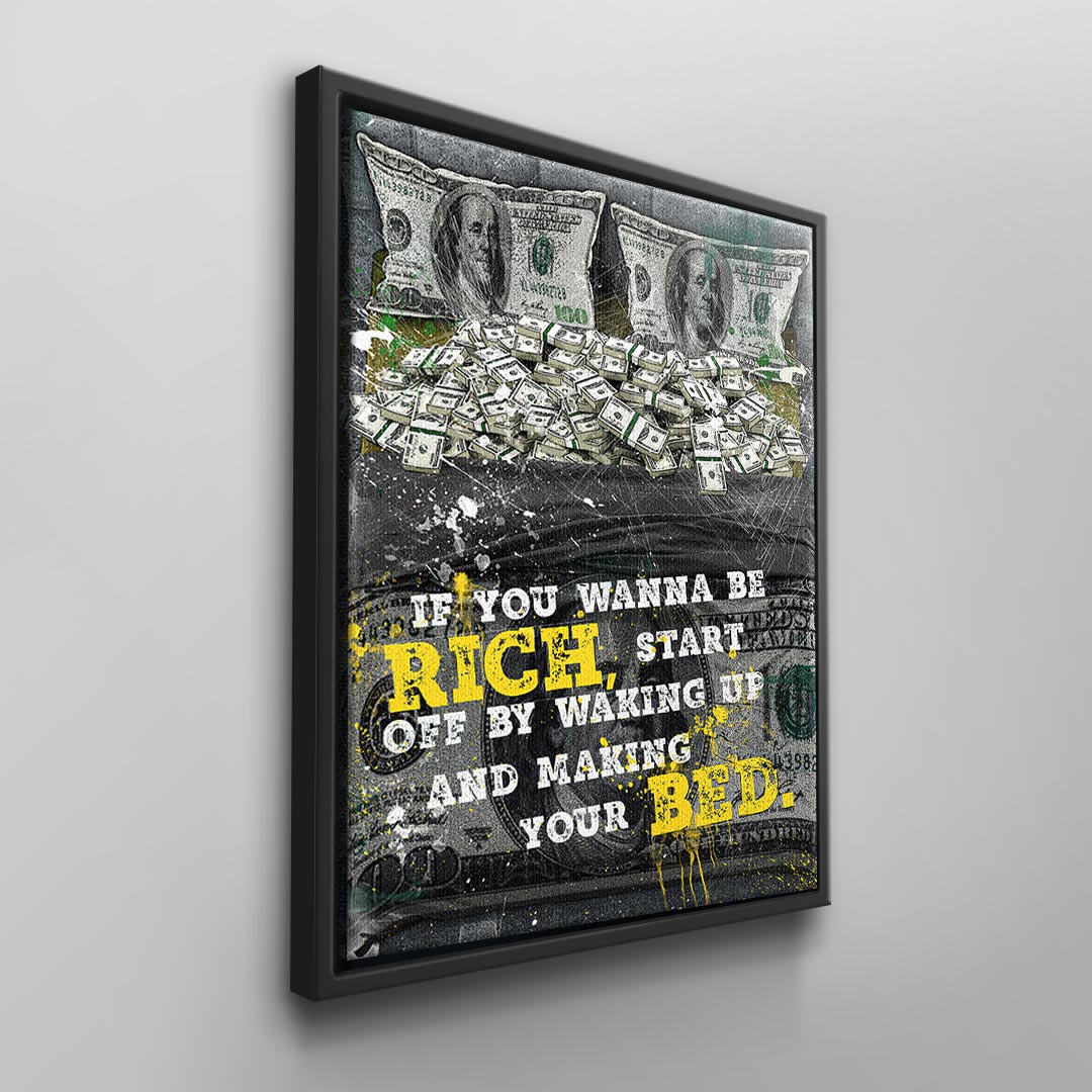 IF you wanna be Rich