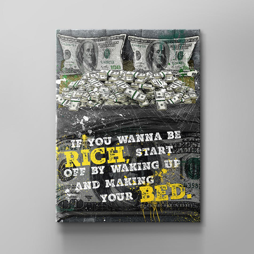 IF you wanna be Rich